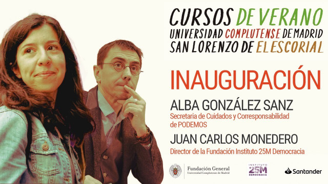 Mesa inaugural del curso de verano de la UCM de El Escorial: Alba González y Juan Carlos Monedero.
